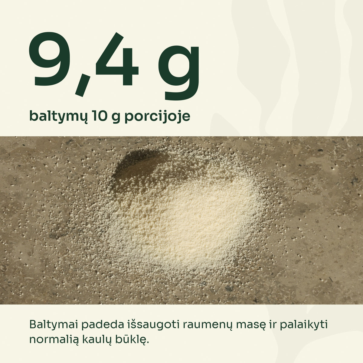 9,4 g baltymų 10 g gyvūninio kolageno porcijoje