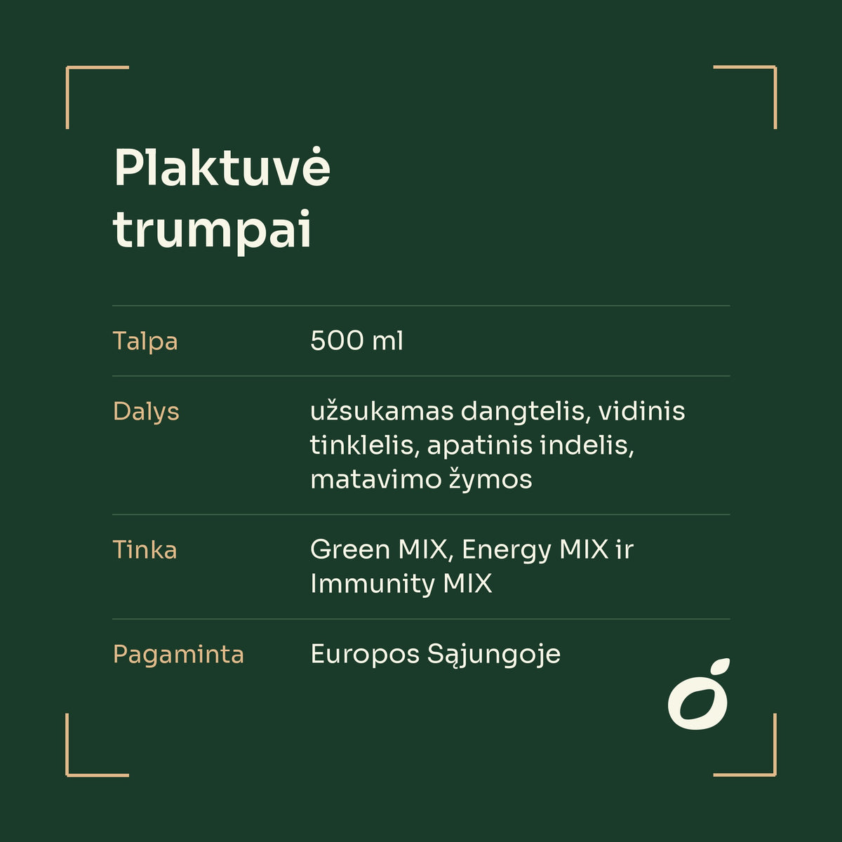 Plaktuvės informacija: 500 ml, tinka MIX kokteiliams, pagaminta Europos Sąjungoje