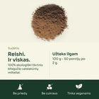 Reishi milteliai – sudėtis: 100% ekologiški tikrinio blizgučio vaisiakūnių milteliai