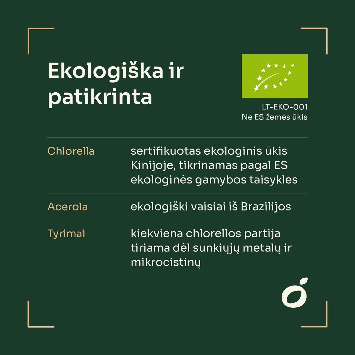 Ekologiška chlorella iš sertifikuoto ūkio Kinijoje ir acerola iš Brazilijos, ES ekologinis sertifikatas